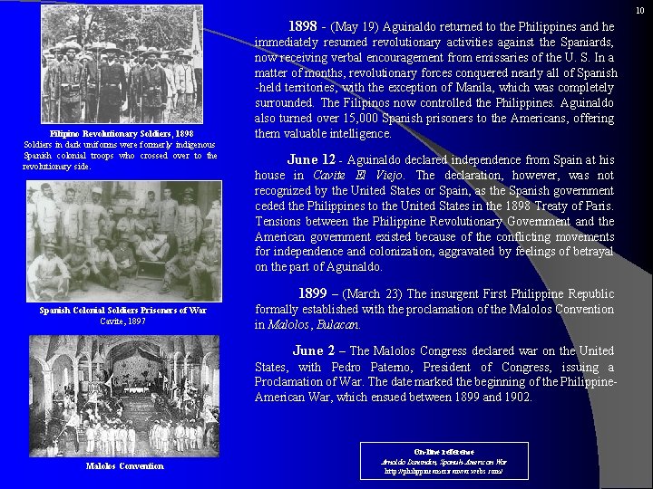 10 Filipino Revolutionary Soldiers, 1898 Soldiers in dark uniforms were formerly indigenous Spanish colonial