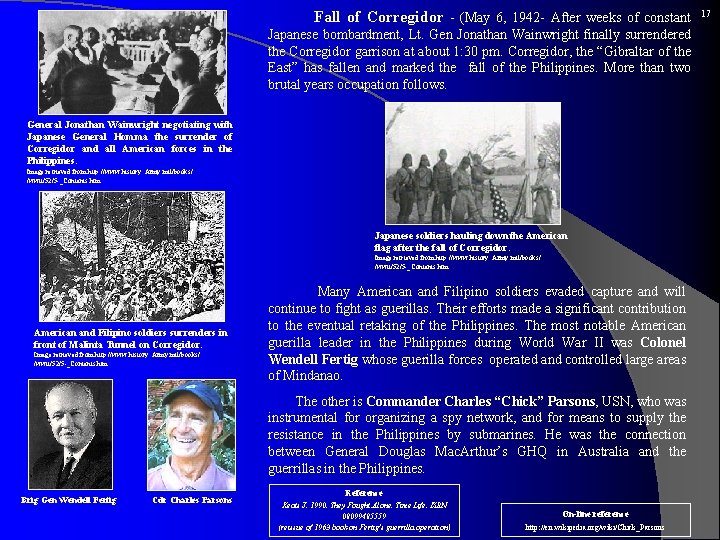  Fall of Corregidor - (May 6, 1942 - After weeks of constant Japanese