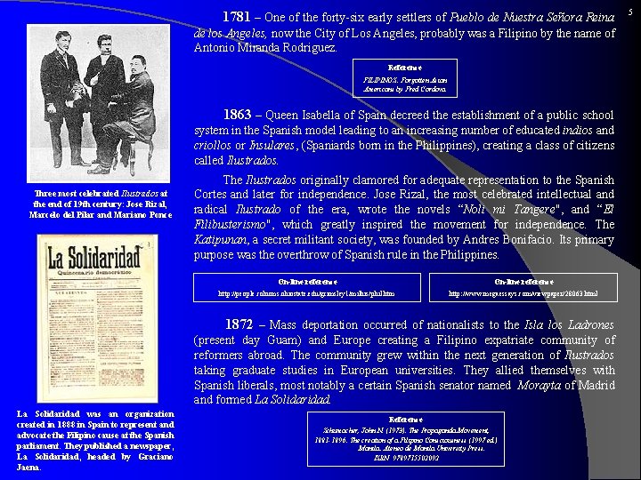  1781 – One of the forty-six early settlers of Pueblo de Nuestra Señora