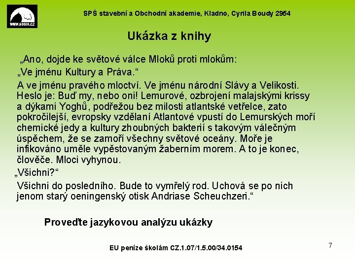 SPŠ stavební a Obchodní akademie, Kladno, Cyrila Boudy 2954 Ukázka z knihy „Ano, dojde