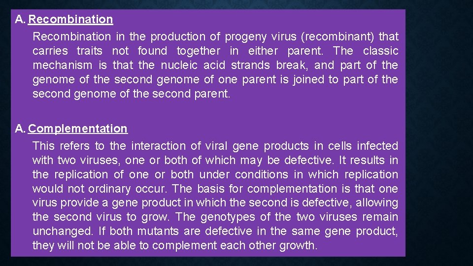 A. Recombination in the production of progeny virus (recombinant) that carries traits not found