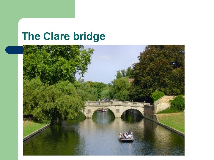 The Clare bridge 