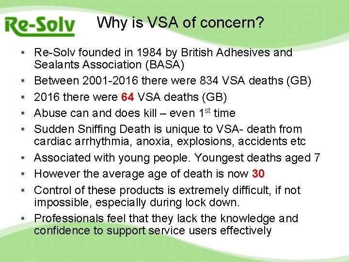Why is VSA of concern? • Re-Solv founded in 1984 by British Adhesives and Why is VSA of concern? • Re-Solv founded in 1984 by British Adhesives and