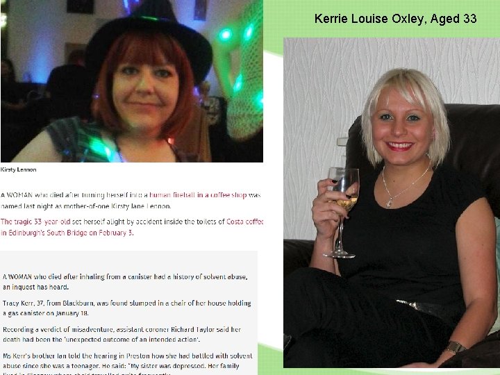 Kerrie Louise Oxley, Aged 33 Kerrie Louise Oxley, Aged 33