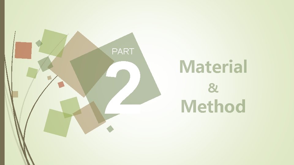 PART 2 Material & Method 