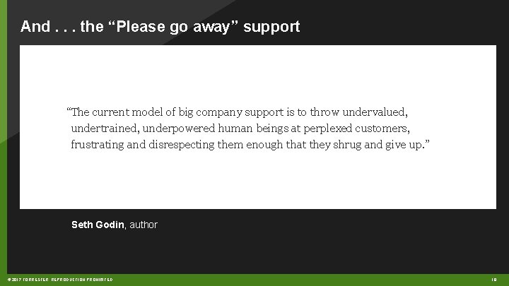 And. . . the “Please go away” support “The current model of big company