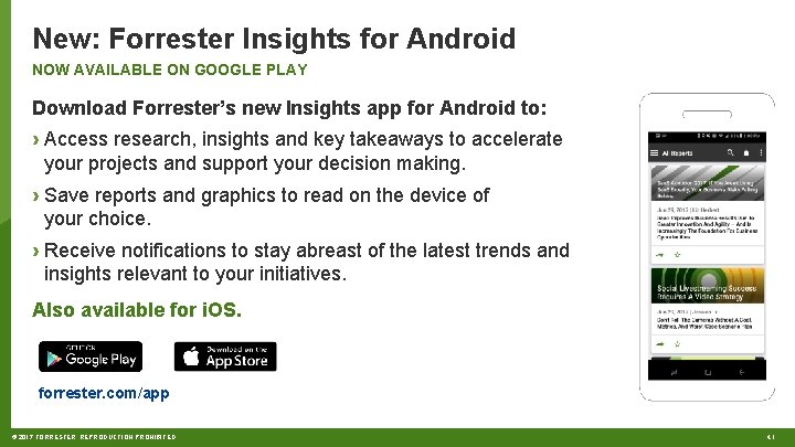 New: Forrester Insights for Android NOW AVAILABLE ON GOOGLE PLAY Download Forrester’s new Insights