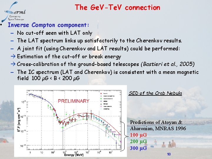 The Ge. V-Te. V connection • Inverse Compton component: – No cut-off seen with