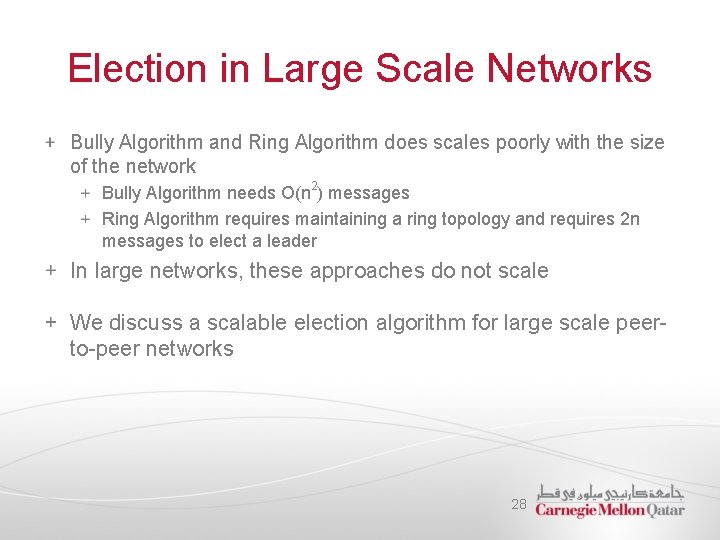 Election in Large Scale Networks Bully Algorithm and Ring Algorithm does scales poorly with
