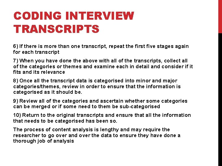 CODING INTERVIEW TRANSCRIPTS 6) If there is more than one transcript, repeat the first
