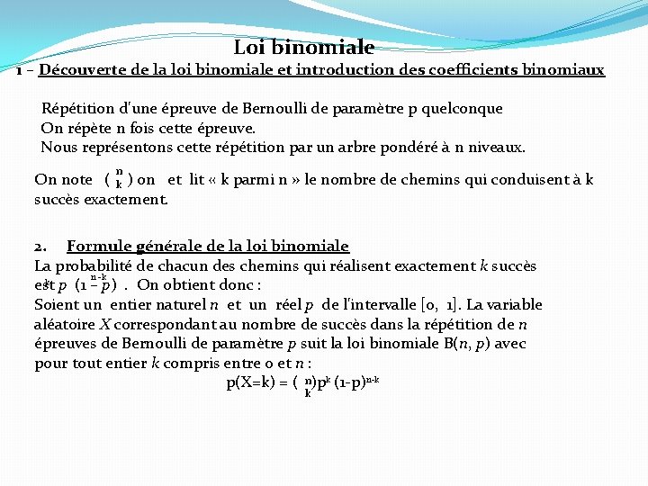 Loi binomiale 1 – Découverte de la loi binomiale et introduction des coefficients binomiaux