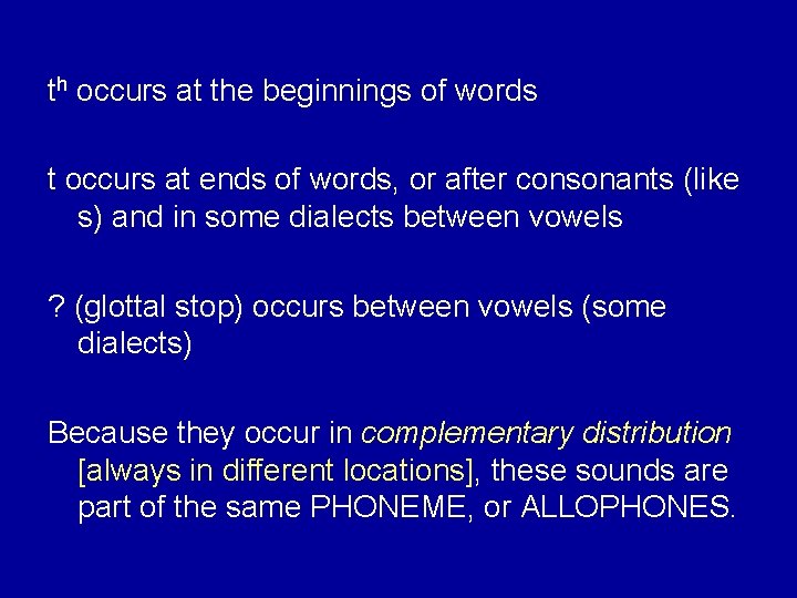 th occurs at the beginnings of words t occurs at ends of words, or