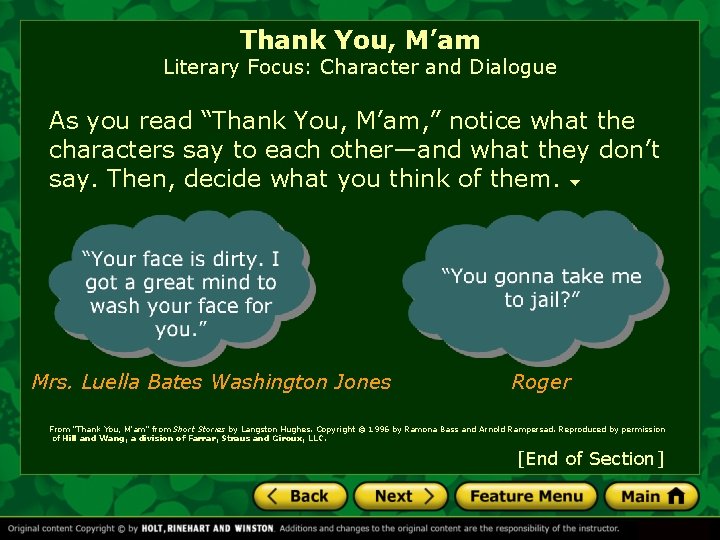 Thank You, M’am Literary Focus: Character and Dialogue As you read “Thank You, M’am,