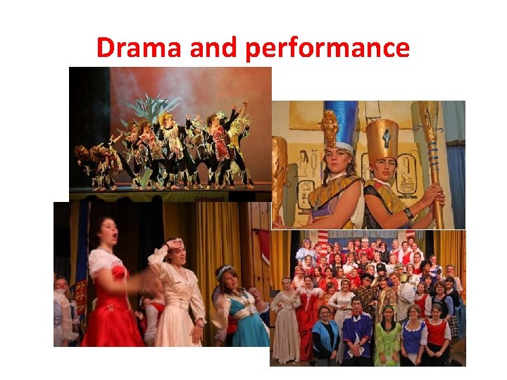 Drama and performance 