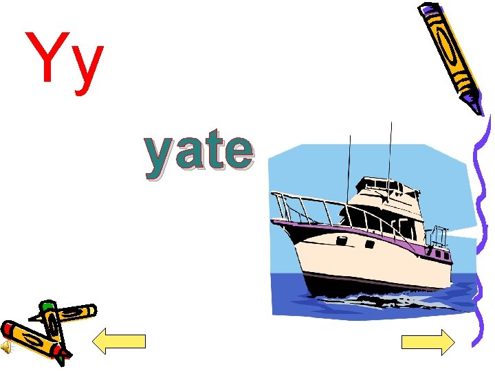 Yy yate 