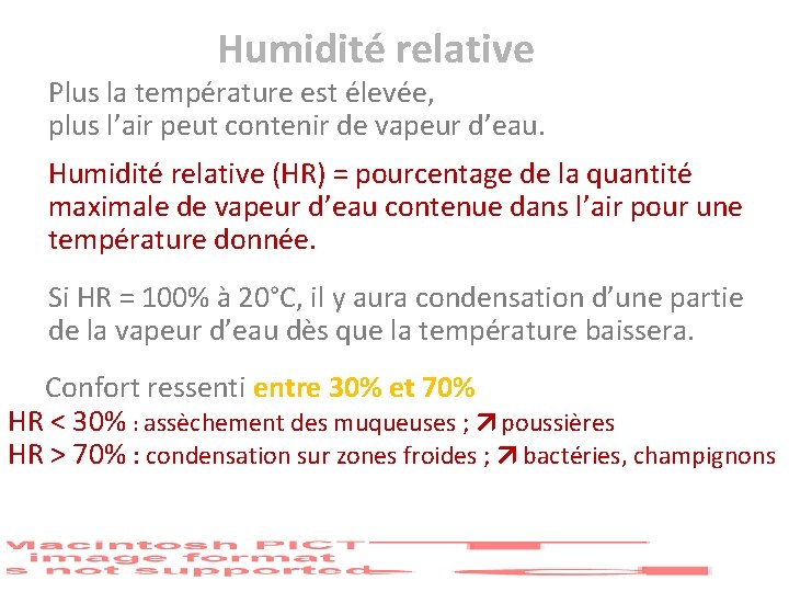 Humidité relative Plus la température est élevée, plus l’air peut contenir de vapeur d’eau.