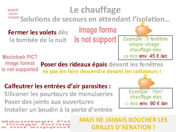 Le chauffage Solutions de secours en attendant l’isolation… Fermer les volets dès la tombée