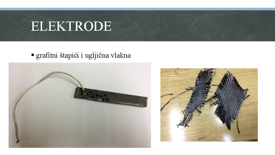 ELEKTRODE § grafitni štapići i ugljična vlakna 