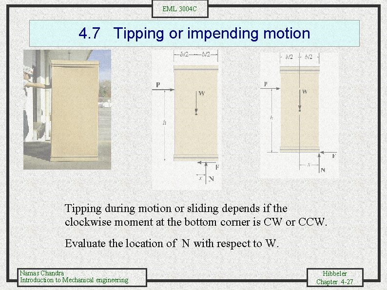EML 3004 C 4. 7 Tipping or impending motion Tipping during motion or sliding
