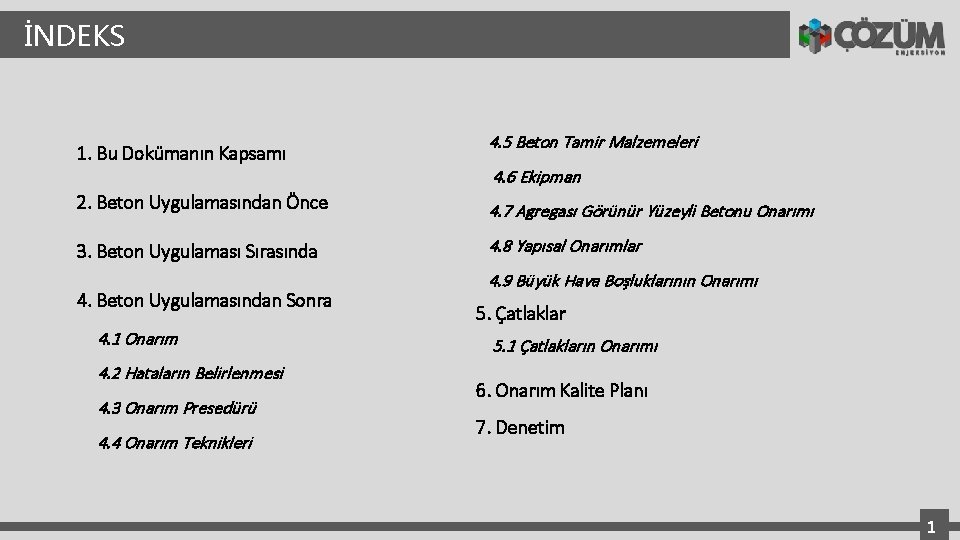 İNDEKS 1. Bu Dokümanın Kapsamı 4. 5 Beton Tamir Malzemeleri 4. 6 Ekipman 2.