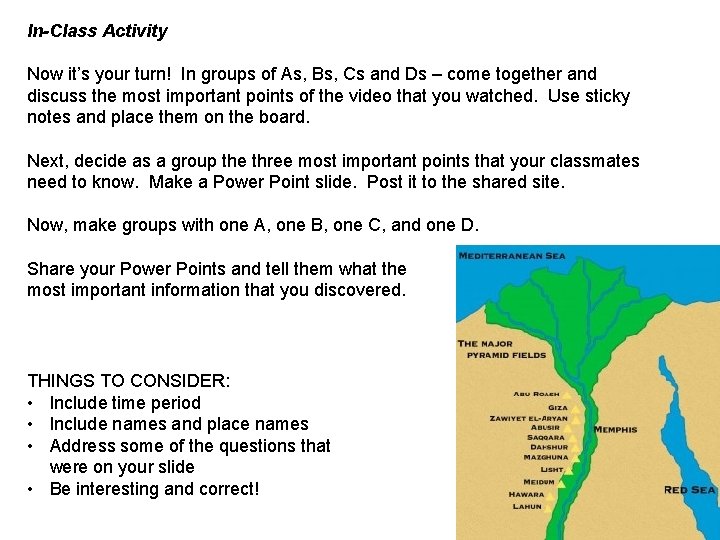 In-Class Activity Now it’s your turn! In groups of As, Bs, Cs and Ds