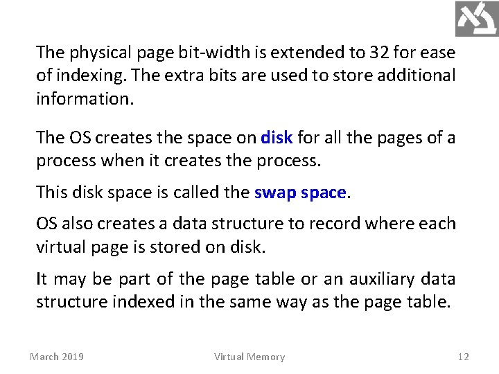 The physical page bit-width is extended to 32 for ease of indexing. The extra