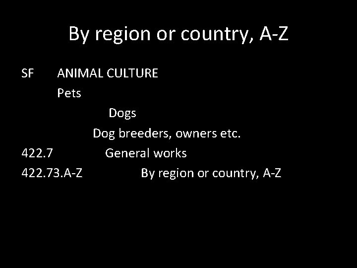 By region or country, A-Z SF ANIMAL CULTURE Pets Dogs Dog breeders, owners etc.