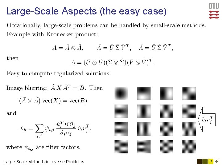 Large-Scale Aspects (the easy case) Large-Scale Methods in Inverse Problems 11 