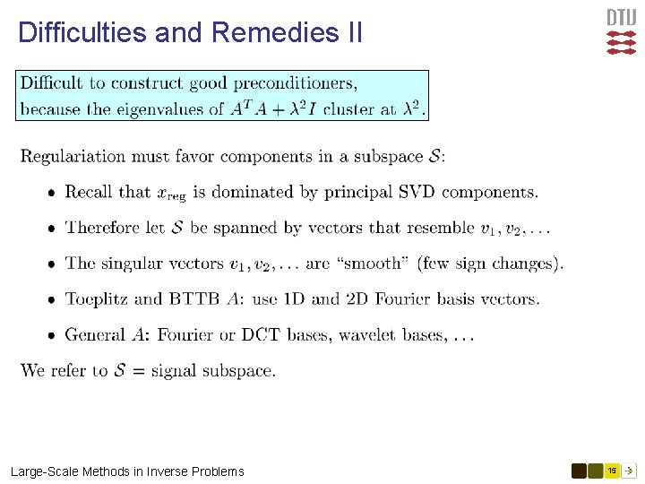 Difficulties and Remedies II Large-Scale Methods in Inverse Problems 15 