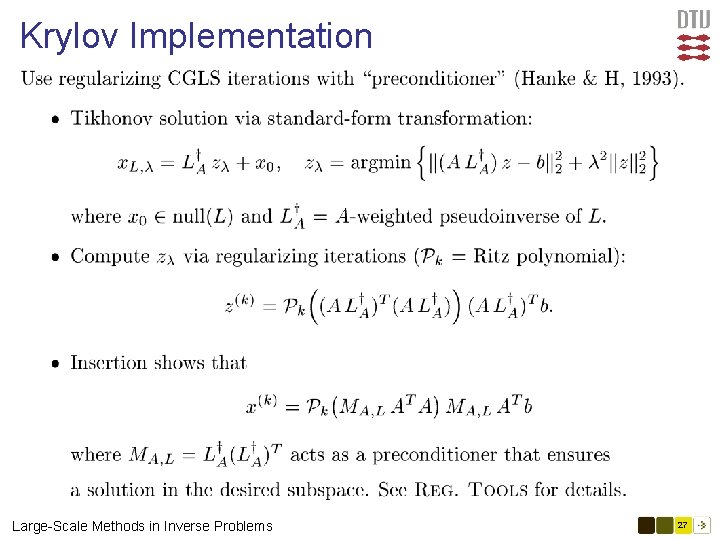 Krylov Implementation Large-Scale Methods in Inverse Problems 27 