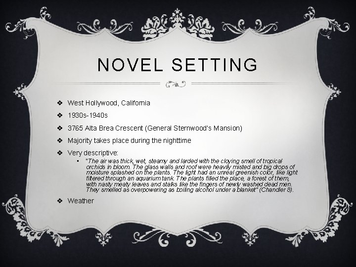 NOVEL SETTING v West Hollywood, California v 1930 s-1940 s v 3765 Alta Brea