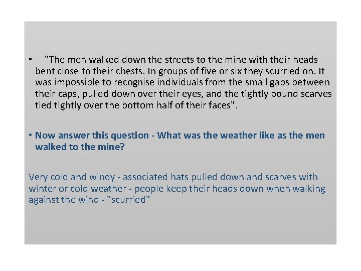  • "The men walked down the streets to the mine with their heads