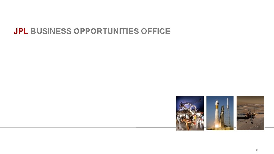 JPL BUSINESS OPPORTUNITIES OFFICE 16 