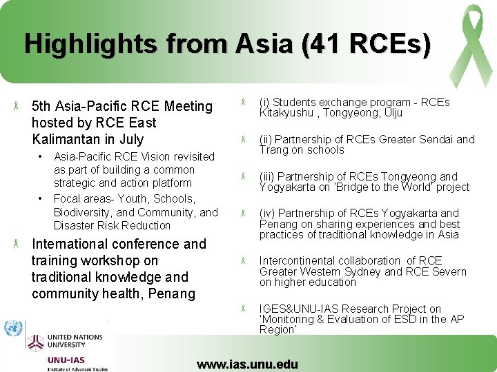 Highlights from Asia (41 RCEs) 5 th Asia-Pacific RCE Meeting hosted by RCE East