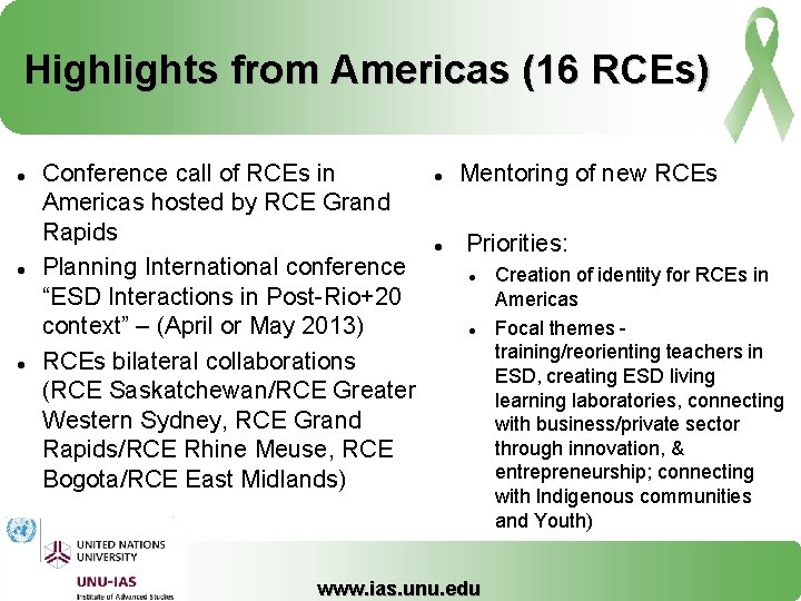 Highlights from Americas (16 RCEs) Conference call of RCEs in Americas hosted by RCE