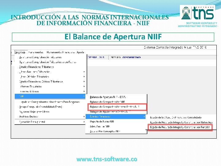 INTRODUCCIÓN A LAS NORMAS INTERNACIONALES DE INFORMACIÓN FINANCIERA - NIIF El Balance de Apertura