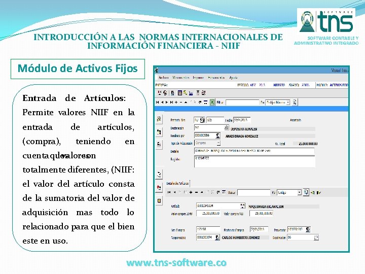 INTRODUCCIÓN A LAS NORMAS INTERNACIONALES DE INFORMACIÓN FINANCIERA - NIIF Módulo de Activos Fijos