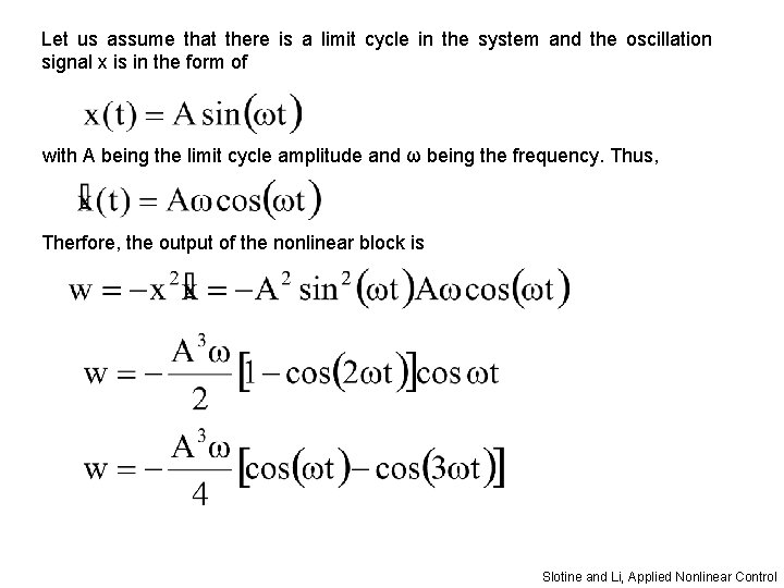 Let us assume that there is a limit cycle in the system and the