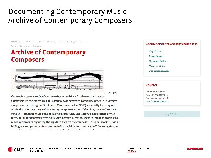 Documenting Contemporary Music Archive of Contemporary Composers Sächsische Landesbibliothek – Staats- und Universitätsbibliothek Dresden