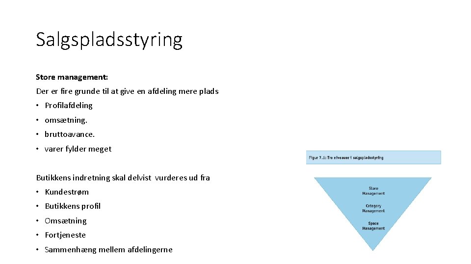 Salgspladsstyring Store management: Der er fire grunde til at give en afdeling mere plads