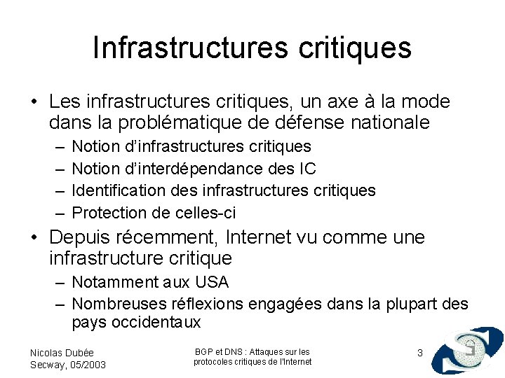 Infrastructures critiques • Les infrastructures critiques, un axe à la mode dans la problématique