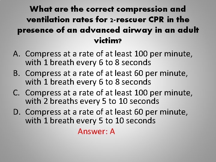 What are the correct compression and ventilation rates for 2 -rescuer CPR in the