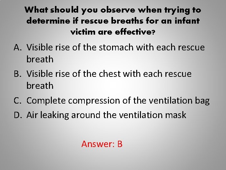 What should you observe when trying to determine if rescue breaths for an infant