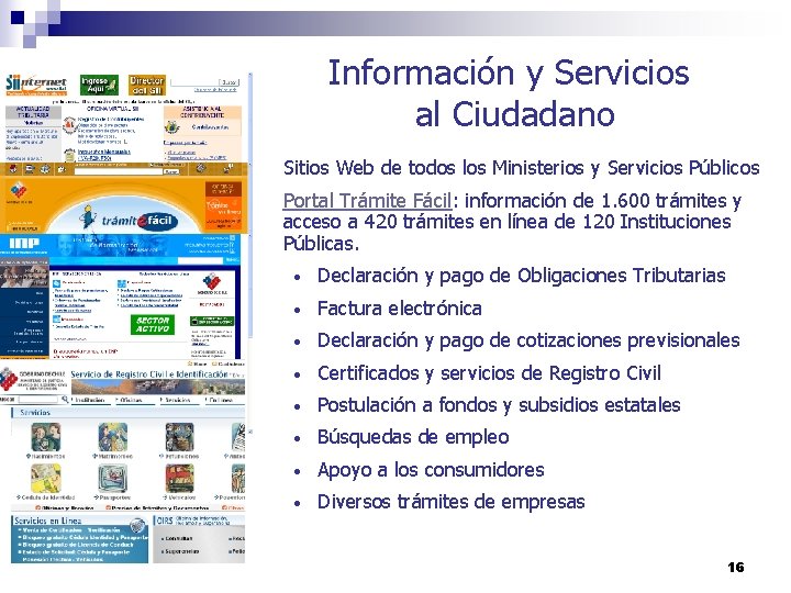 Información y Servicios al Ciudadano Sitios Web de todos los Ministerios y Servicios Públicos
