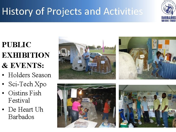 History of Projects and Activities PUBLIC EXHIBITION & EVENTS: • Holders Season • Sci-Tech