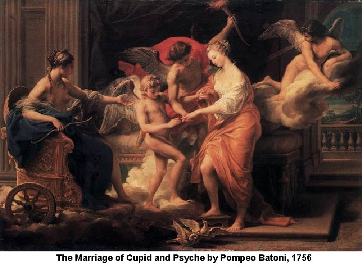 The Marriage of Cupid and Psyche by Pompeo Batoni, 1756 