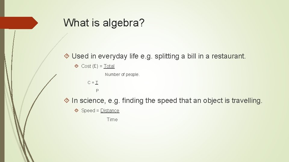 What is algebra? Used in everyday life e. g. splitting a bill in a