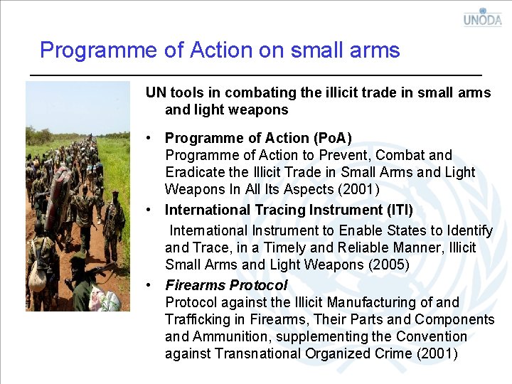 Programme of Action on small arms UN tools in combating the illicit trade in