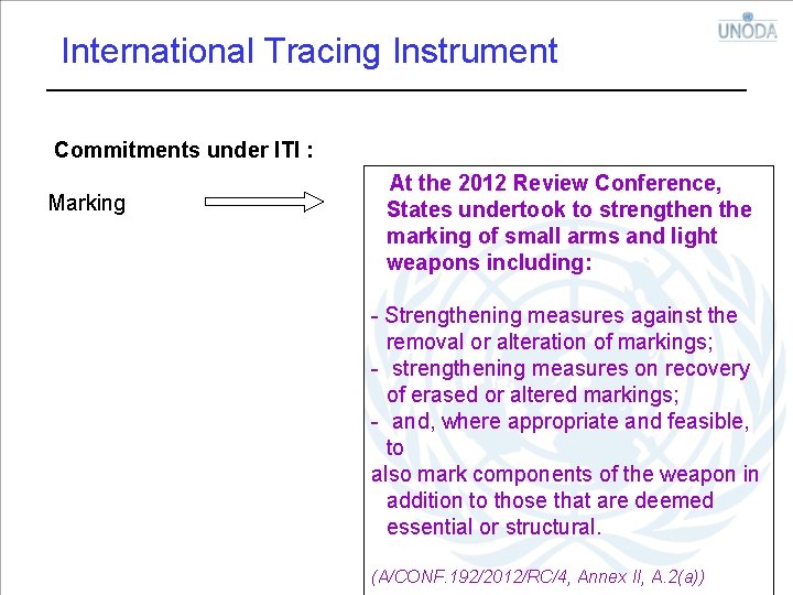 International Tracing Instrument Commitments under ITI : Marking At the 2012 Review Conference, States