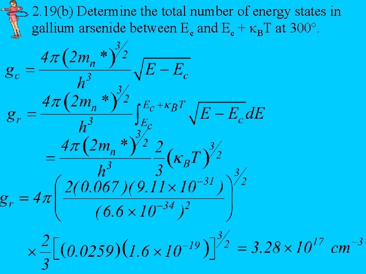 2. 19(b) Determine the total number of energy states in gallium arsenide between Ec